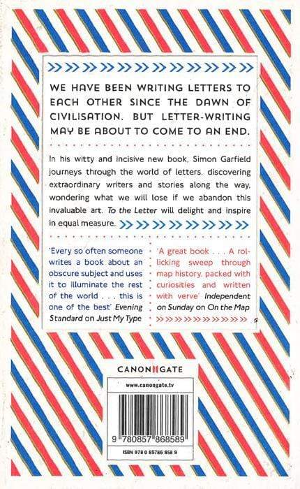 To The Letter: A Journey Through A Vanishing World (Hb)