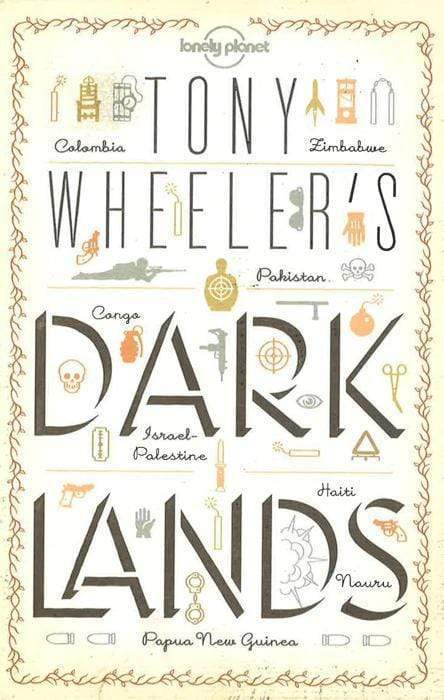 Tony Wheeler's Dark Lands