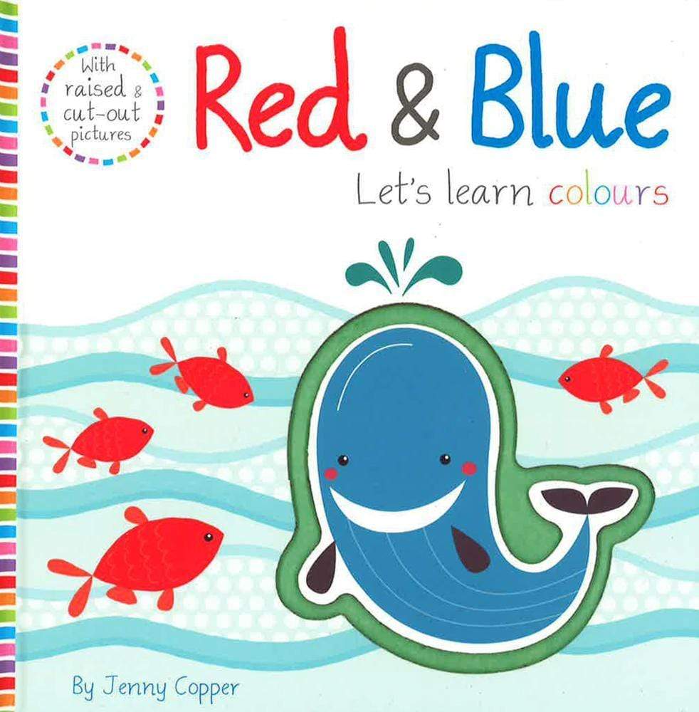 Touch, Feel, Explore: Red And Blue