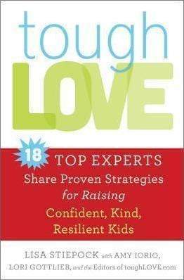 Tough Love: Raising Confident, Kind, Resilient Kids