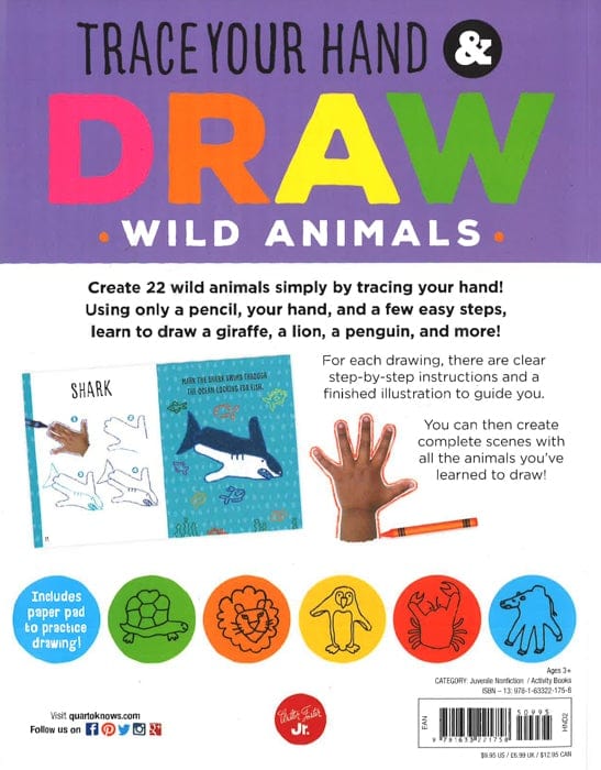 Trace Your Hand & Draw: Wild Animals: Learn To Draw 22 Different Wild Animals Using Your Hands!