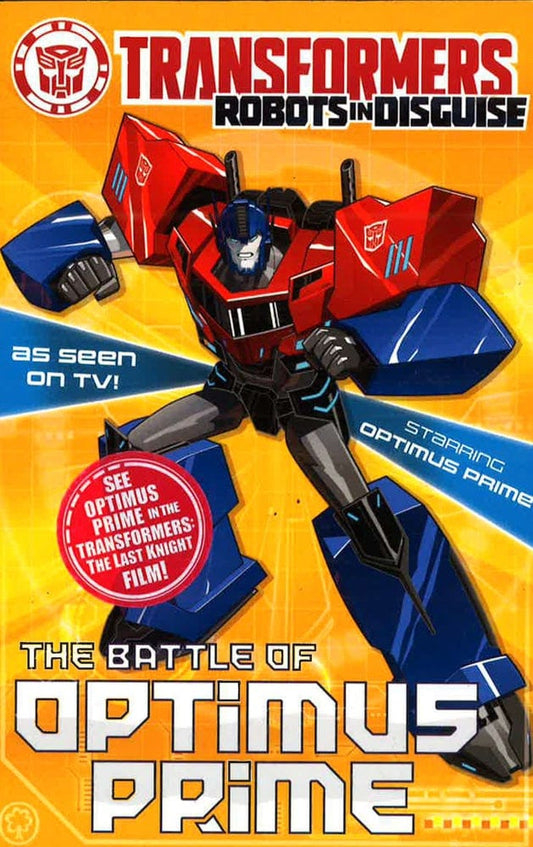 Transformers: The Battle Of Optimus Prime: Book 4