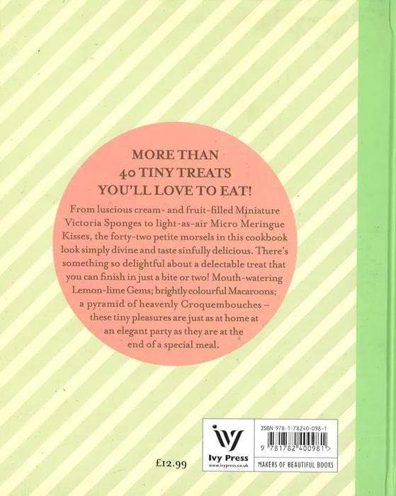 Treat Petite: 42 Sweet And Savoury Miniature Bakes (Hb)