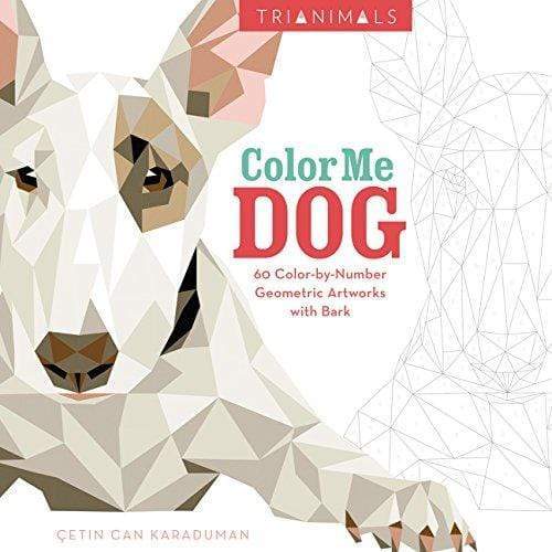 Trianimals: Color Me Dog: 60 Color-By-Number Geometric Artworks With Bark