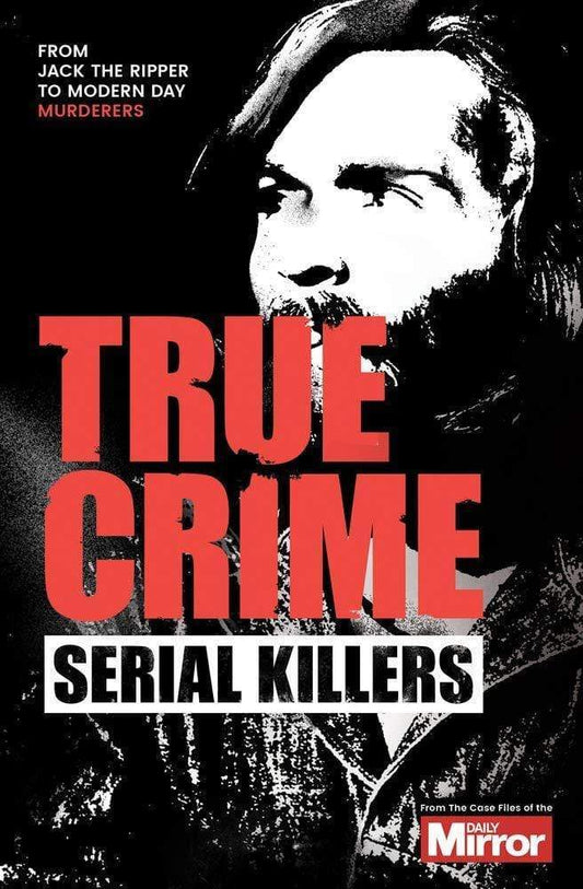 True Crime: Serial Killers