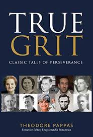 TRUE GRIT - CLASSIC TALES OF PERSEVERANCE
