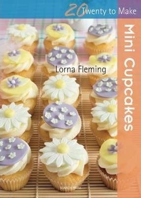 Twenty To Make: Mini Cupcakes