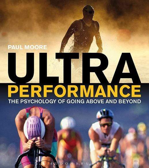 Ultra Performance: The Psychology of Endurance Sports
