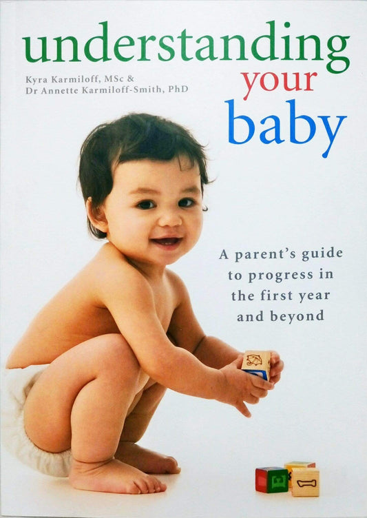 Understanding Your Baby: A Parent's Guide to Early Child Development