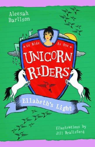 Unicorn Riders: Ellabeth's Light