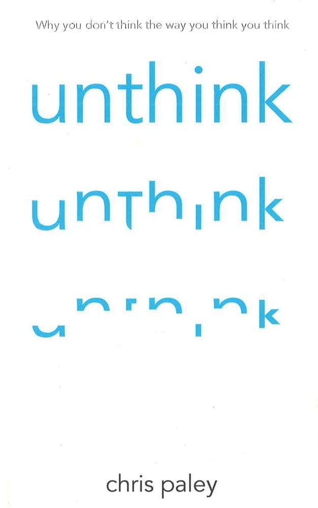 Unthink: And How To Harness The Power Of Your Unconscious