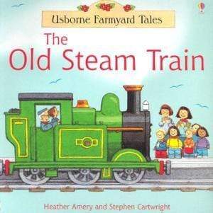 Usborne Farmyard Tales: The Old Steam Train