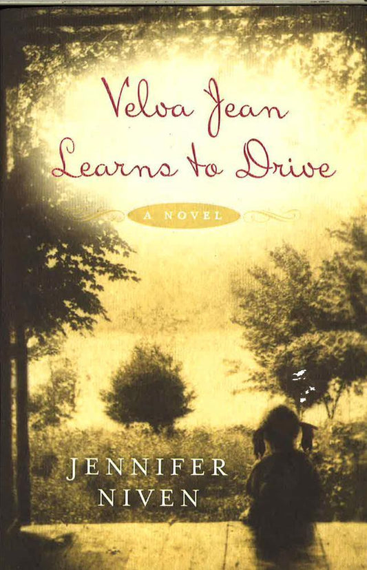 Velva Jean Learns to Drive: Book 1 in the Velva Jean series