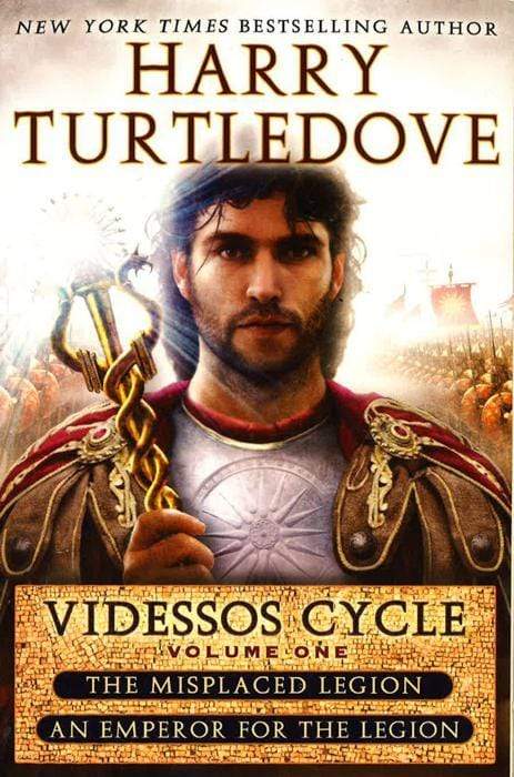 Videssos Cycle, Volume One: The Misplaced Legion / An Emperor For The Legion