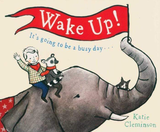 Wake Up! : It's Going To Be A Busy Day...