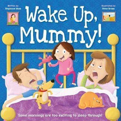 Wake Up, Mummy!