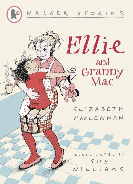 WALKER STORIES: ELLIE & GRANNY MAC