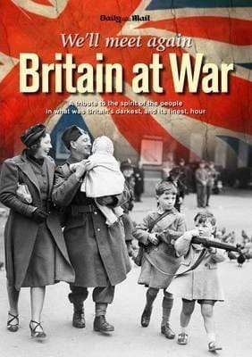 We'll Meet Again : Britain at War