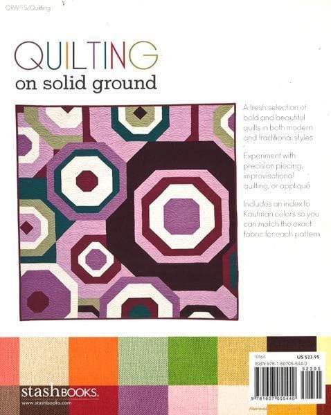 We Love Color : 16 Iconic Quilt Designers Create With Kona Solids