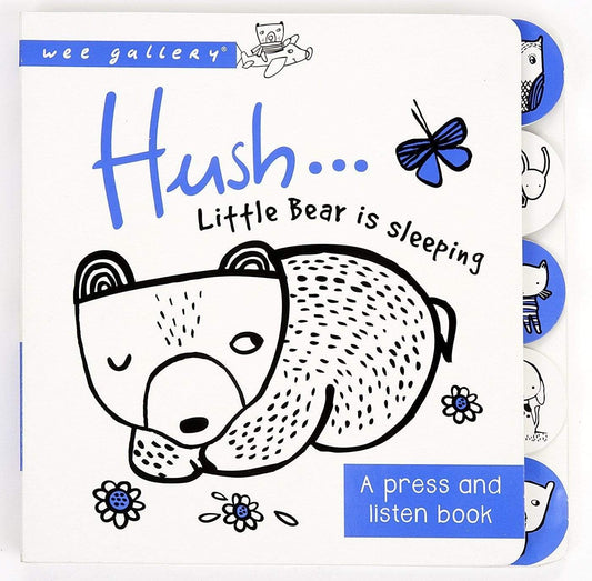 Wee Gallery: Hush ... Little Bear Is Sleeping - A Press and Listen Book