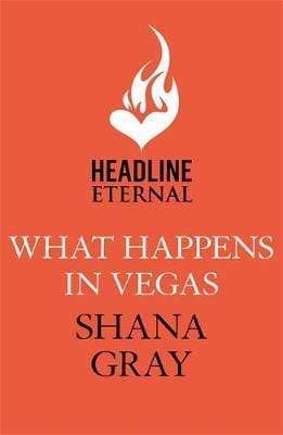 What Happens In Vegas: A Fabulously Fun, Escapist, Romantic Read