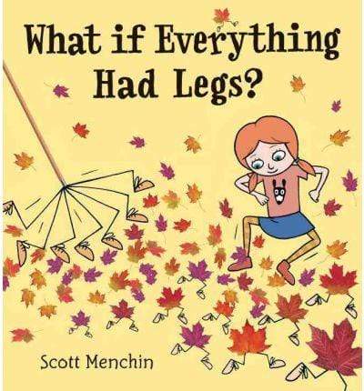 What If Everything Had Legs? (HB)