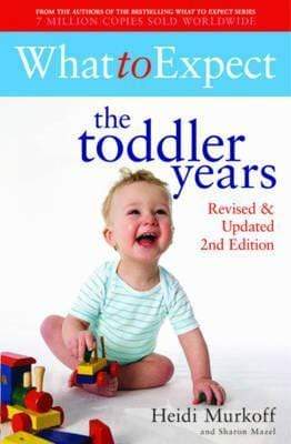 What to Expect, The Toddler Years.