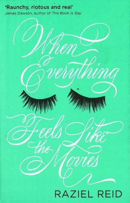 When Everything Feels Like the Movies