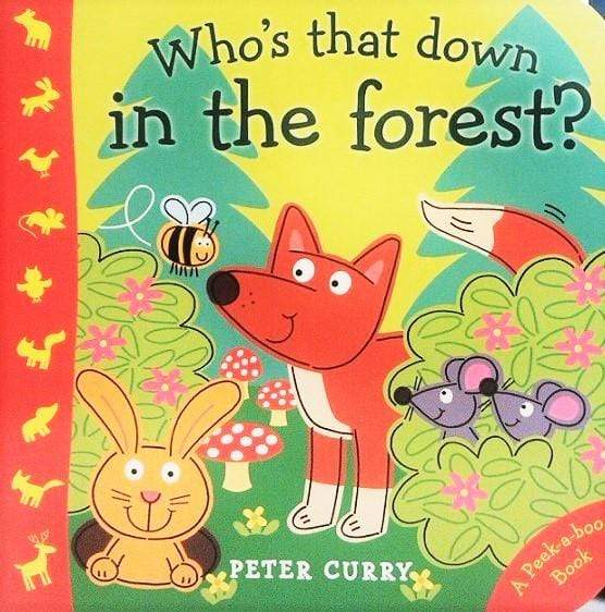 Who's That Down in the Forest? - A Peek-a-boo Book