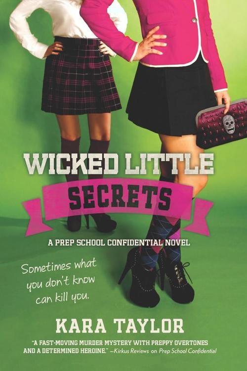 Wicked Little Secrets (A Prep School Confidential Novel)