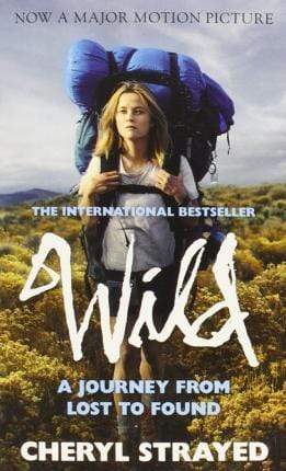 Wild: A Journey From Lost To Found