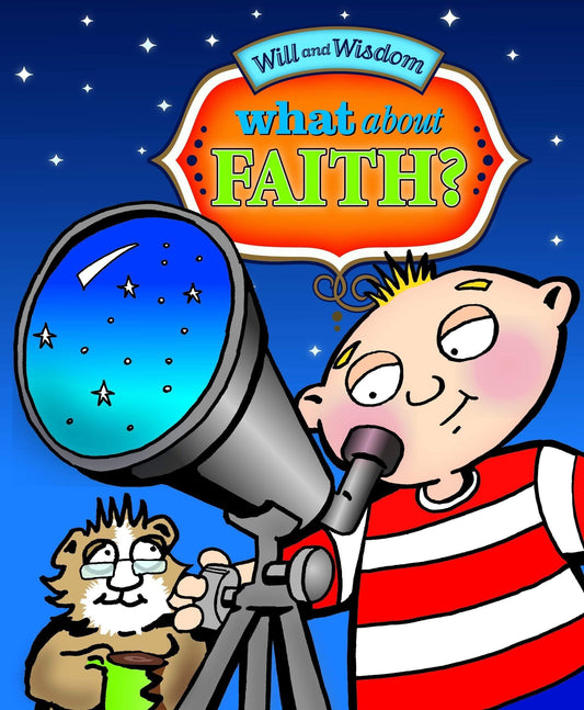 Will and Wisdom: What About Faith?