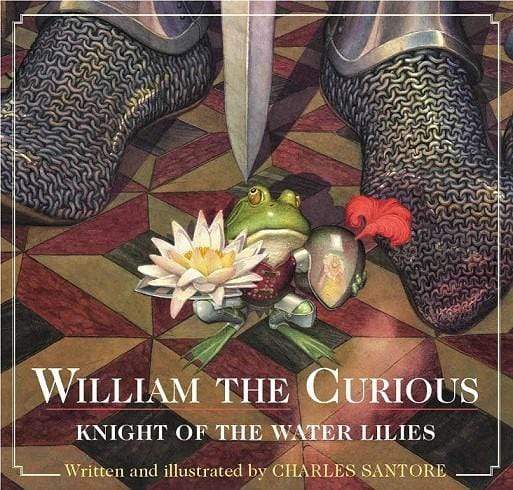 William the Curious: Knight of the Water Lilies (HB)