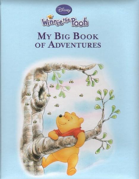 Winnie the Pooh : My Big Book of Adventures