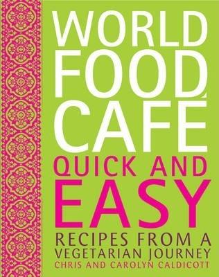 World Food Cafe: Quick and Easy (HB)