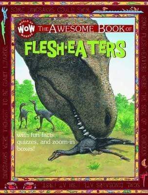 World Of Wow Wonder: The Awesome Book Of Flesh Eaters