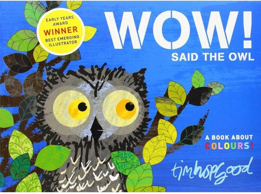 Wow! Said The Owl