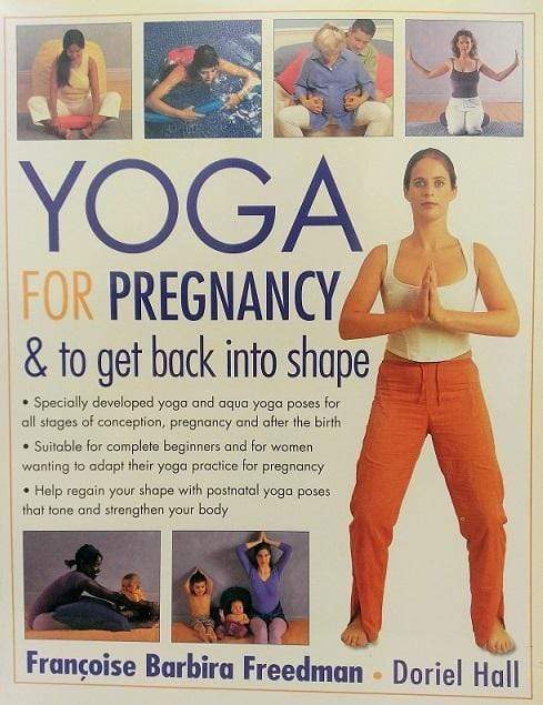 Yoga For Pregnancy And To Get Back Into Shape
