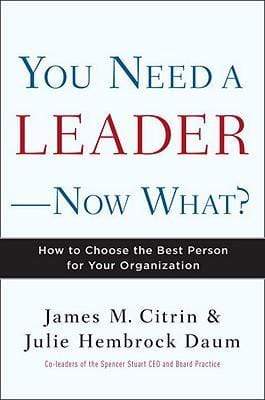 You Need a Leader,Now What? (HB)