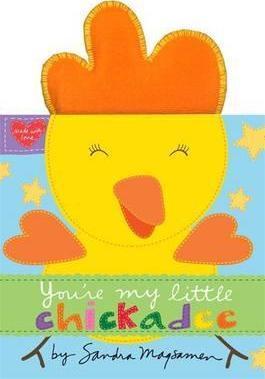 You'Re My Little Chickadee