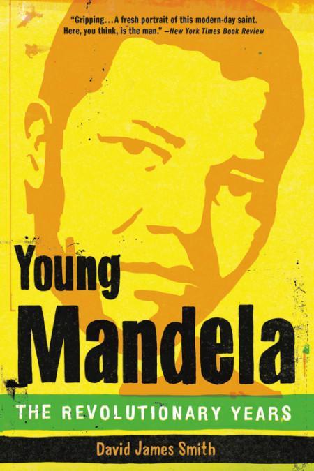 Young Mandela: The Revolutionary Years