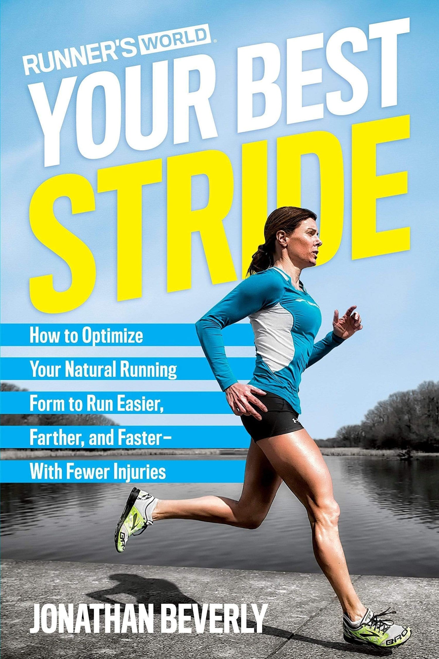 YOUR BEST STRIDE: HOW TO OPTIMIZE YOUR NATURAL RUNNING FORM