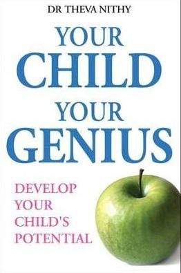 Your Child Your Genius: Boosting The Power Of The Mind