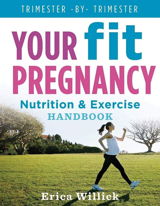 YOUR FIT PREGNANCY: NUTRITION & EXERCISE HANDBOOK