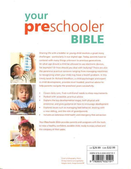 Your Preschooler Bible : The Most Authoritative And Up-To-Date Source Book On Caring For Toddlers And Young Children