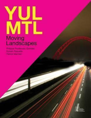 YUL-MTL: Moving Landscapes