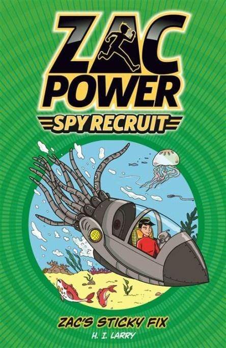 Zac Power Spy Recruit: Zac's Sticky Fix