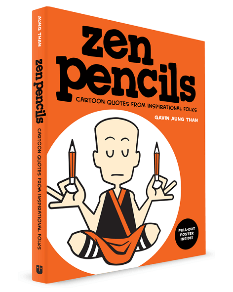 Zen Pencils: Cartoon Quotes from Inspirational Folks