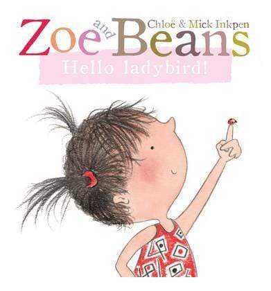 Zoe And Beans: Hello Ladybird!